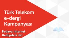 Türk Telekom E-Dergi Kampanyası-Ücretsiz İnternet Hakkı
