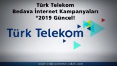 Türk Telekom Bedava İnternet Kampanyaları 2019