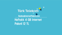 Türk Telekom Haftalık 4 GB internet Paketi